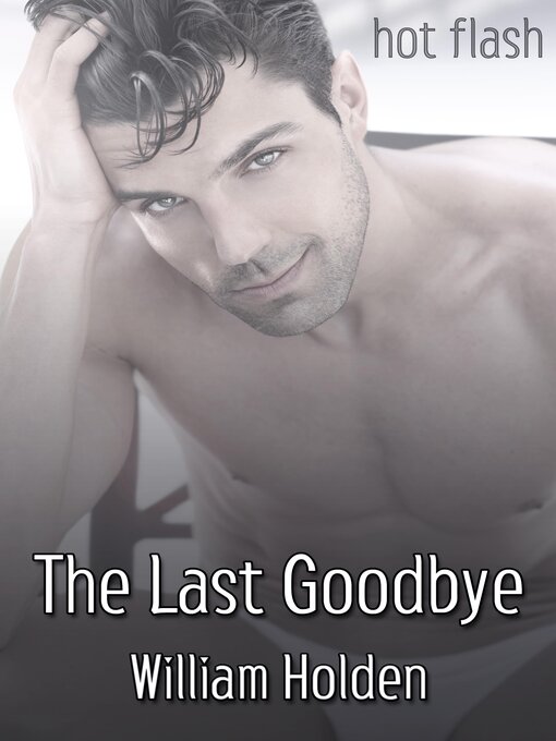 Title details for The Last Goodbye by William Holden - Available